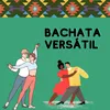 About Bachata versati Song