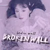 About Broken Wall Song