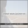 Jannat Main Qadam Hai