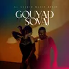 About Gouyad Sovaj Song