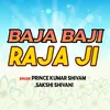 About Baja ji raja ji Song