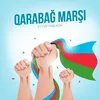 About Qarabağ Marşı Song