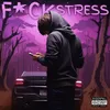 F*CK STRESS