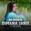 About Dimana Janji Song