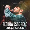 About Segura Esse Peão Song