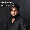 About Vetta Vetta Song