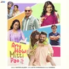 About Any How Mitti Pao (Title Track) Song