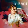 About Bella Noche Song