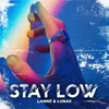 About Stay Low Song