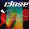 About CLOSE Song