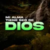 Mi Alma Tiene Sed De Dios