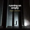 About Running on empty Song