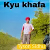 About Kyu khafa Song