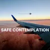 Safe contemplation