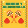 Cumbia y Hermandad