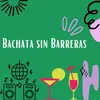 Bachata sin barrera