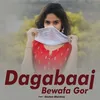 Dagabaaj Bewafa Gor