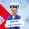 About Kisah Lucu Kadir Di Awal Karir Song