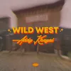 About WILD WEST Song