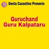 About Guruchand Guru Kalpataru Song