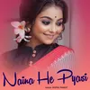 Naina He Pyasi