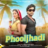 About Phooljhadi Song