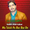 About Ma Talali Pa Bar Bar De Song