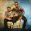 About Gabru Di Tohar Song