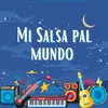 About Mi salsa pal mundo Song