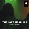 About The Love Mashup 2 Song