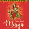 About Shero Wali Maiya Song