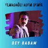 Bey Babam