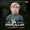 About Ya Rasulallah Song