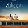 About Zulfaan Song