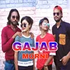 About Gajab Morni Song
