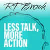 Less Talk,More Action