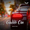 About Gaddi On Song