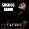 About Susmuş Kadın Song