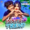 About ISTA KE TREND Song