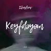 About Keyfdəyəm Song