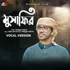 About Musafir Song