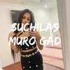 About Suchilas muro gad Song