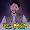 About Zikar Nabi Ka Song
