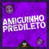 About AMIGUINHO PREDILETO Song