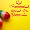 About Los verdaderos iconos del vallenato Song