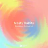 Nasty Habits