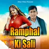 About Ramphal Ki Sali Song