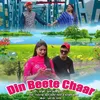 About Din Beete Chaar Song