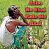 About Asho Ke Shal Pade He Akal Song