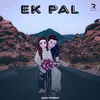About Ek Pal Song
